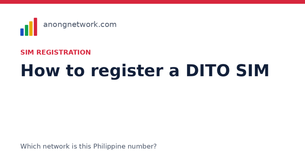 How to register a DITO SIM (2026 steps) - anongnetwork.com